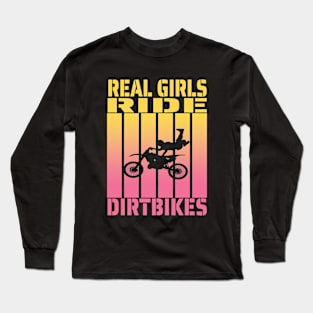 Real Girls Ride Dirtbikes Motocross Cute Motorcycle Long Sleeve T-Shirt